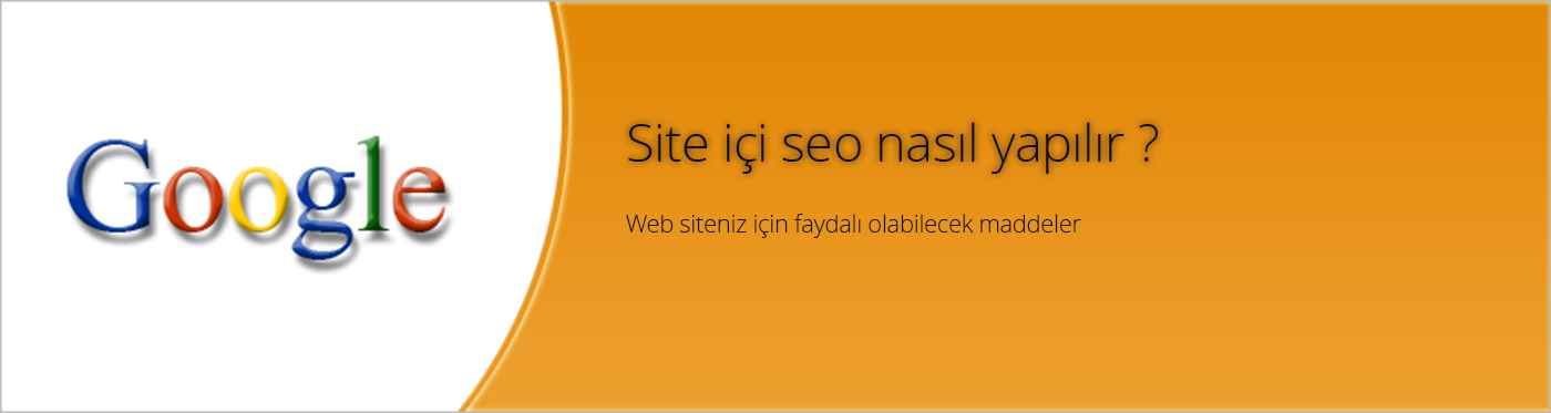 Site içi seo nedir ve nasıl yapılır ?